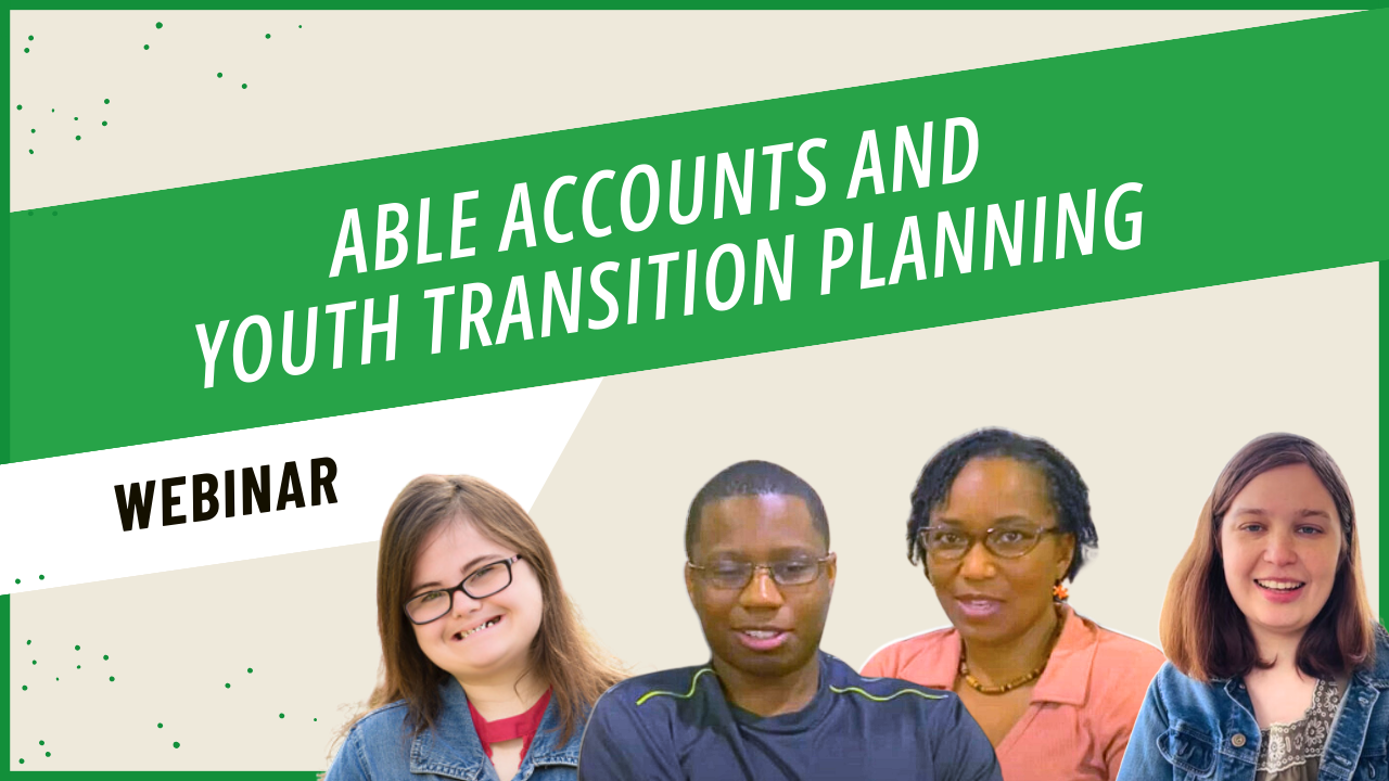 ABLE Accounts and Youth Transition Planning